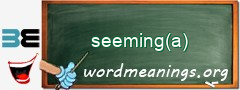 WordMeaning blackboard for seeming(a)